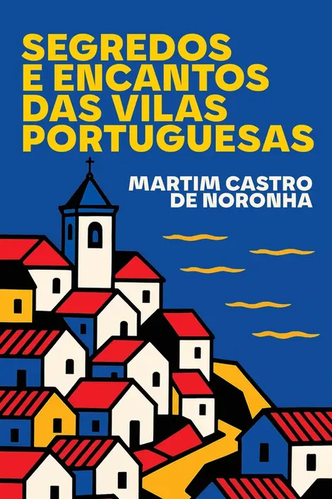Segredos-e-Encantos-das-Vilas-Portuguesas-9798892141390